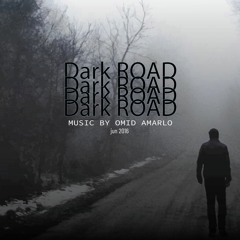Dark Road by omid emarlo