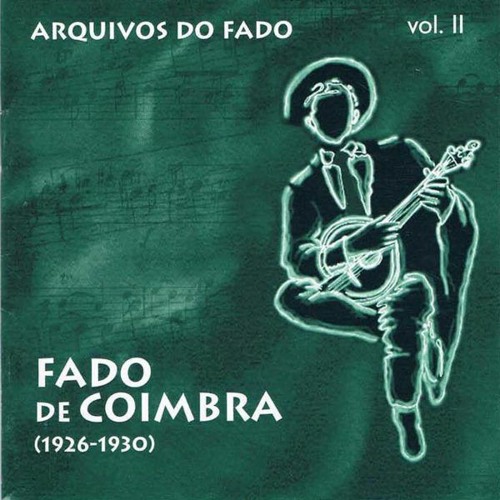 Arquivos do Fado II – Fado de Coimbra