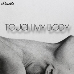 Savero - Touch My Body