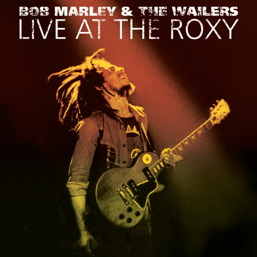 Get Up, Stand Up / No More Trouble / War (Live At The Roxy)