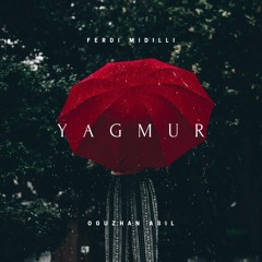 Tugrul Efe - Yagmur (Oguzhan Asil Remix)