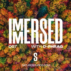 Immersed - every Monday