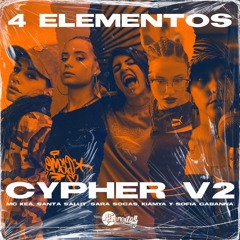 Cypher V2 (feat. Kiamya, Mckea, Santa Salut, Sara Socas & Sofia Gabanna)