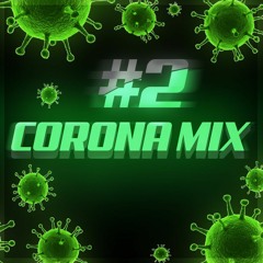 CORONA MIX #2