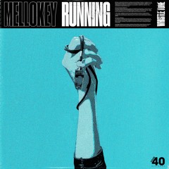 MelloKey - Running (Whistle Tune)