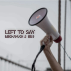 Left To Say (2025 Collab Version)