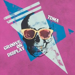 Groove On Display