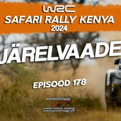 178.Powerstage Podcast Keenia Ralli Kokkuvõte - Rovanperä Võitis Ralli, Tänak Pühapäeva 01.04.2024