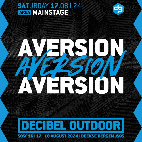 Aversion | Decibel outdoor 2024 | Mainstage | Saturday
