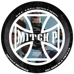 N.W.A - 8 Ball (Mitch p remix) [FREE DOWNLOAD]