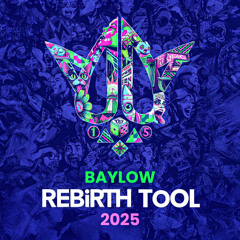 Baylow - REBIRTH TOOL 2025