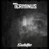 Tải video: SUBTLE - TERMINUS