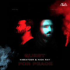 Kibeatzer & Nick Ray - Quest For Peace (DJ AV1 Remix)