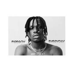 Fireboy DML - Everyday ft_And It's V !