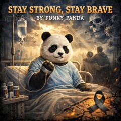 Stay Strong, Stay Brave