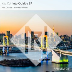 Kita-Kei - Into Odaiba (Original Mix)