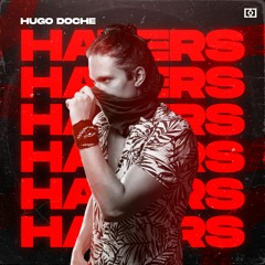 Hugo Doche - Haters (Extended)