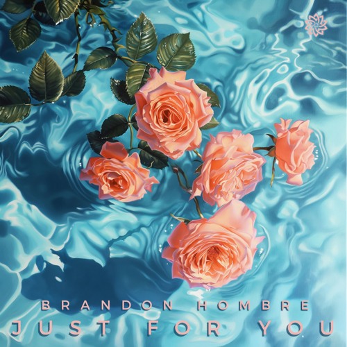 Brandon Hombre - Just For You (Freedownload)