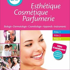 Lire CAP Esthétique Cosmétique Parfumerie: Biologie - Dermatologie - Technologie des produits cosm