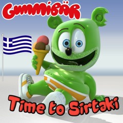 Gummibär : Time To Sirtaki