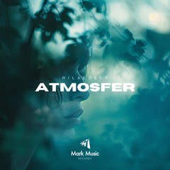 HilalDeep - Atmosfer