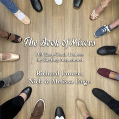[READ] PDF 📘 The Book of Mixers: 100 Easy-Teach Dances for Getting Acquainted by  Ri