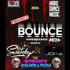 DJ➖️SWANKY & JOKA "PROJECT BOUNCE"