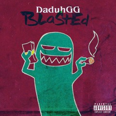 DaduhGG - Blasted