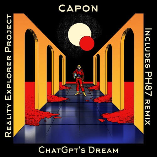 Capon - ChatGpt's Dream [REP001] [FREE DOWNLOAD]