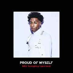 Proud of myself Instrumental NBA Youngboy Type Beat