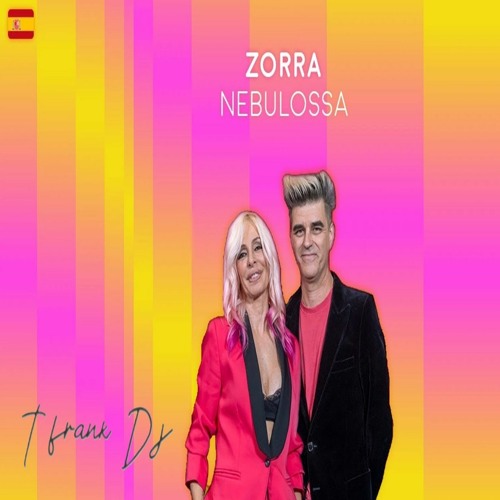 Stream Nebulossa - Zorra - TFrank Dj (PREVIEW) by TFrank Dj