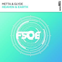 Metta & Glyde - Heaven & Earth