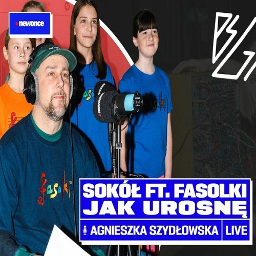 Stream Sokół ft. Fasolki - Jak Urosnę _ LIVE @ newonce.radio by / | Listen  online for free on SoundCloud