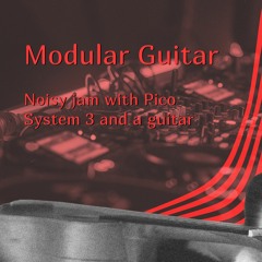 Modular Guitar. With modular Pico System 3