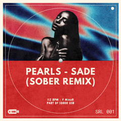 Pearls - Sade (SOBER REMIX) (-2)