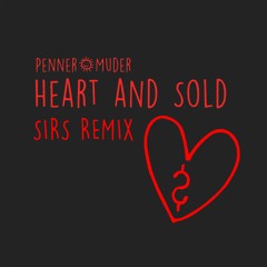 Penner+Muder - Heart & Sold (SIRS Remix) [Snippet]