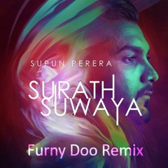 Supun Perera - Surath Suwaya (Furny Doo Remix)