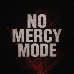 NO MERCY MOD