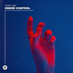 Just Liev - Under Control