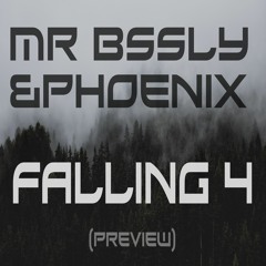 Mr Basseley & Phoenix - Falling 4 [PREVIEW]