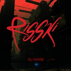 Risski - Kill Everyone