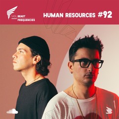 BEAST Frequencies #092 - Human Resources