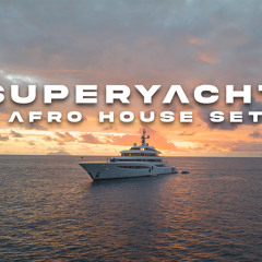 Afro House 2025 New Year Mix  | 100m Superyacht in St. Barths | TIFI