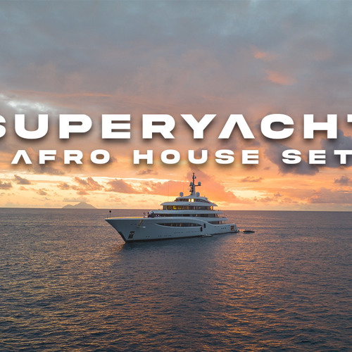 Afro House 2025 New Year Mix  | 100m Superyacht in St. Barths | TIFI
