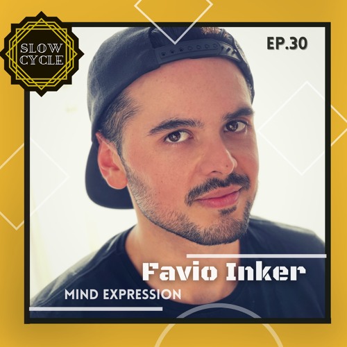 Favio Inker ✰ MIND EXPRESSION #30