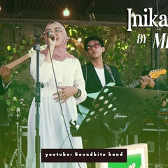 ME - Inikah Cinta (Soundbite band Live Cover)