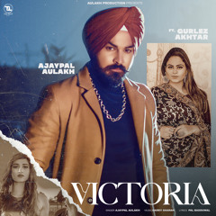 Victoria (feat. Gurlez Akhtar)
