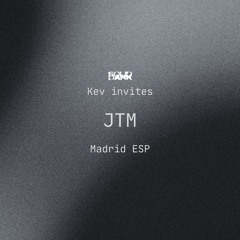 Kev invites JTM