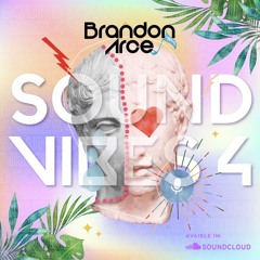 Sound Vibes 4 [Set Live]