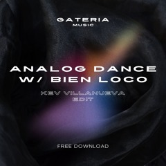 Band&Dos - Analog Dance w/ Bien loco (Kev Villanueva Edit)